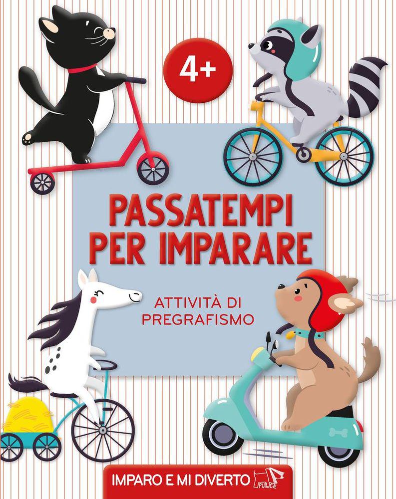 Passatempi per imparare. Attivita  di pregrafismo. Ediz. a colori