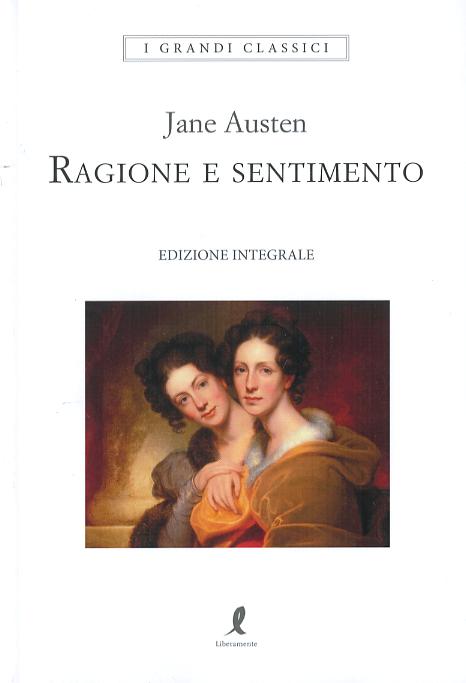 Ragione e sentimento. Ediz. integrale