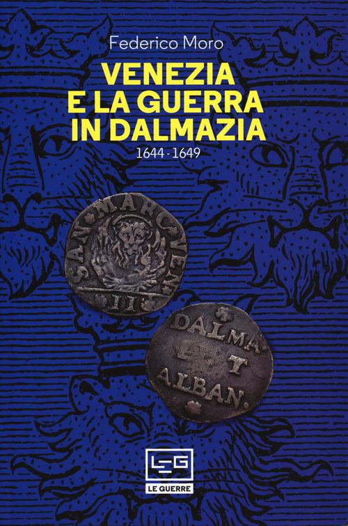 Venezia E La Guerra In V.E.Dalmazia