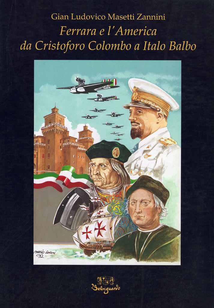 Ferrara e l America. Da Cristoforo Colombo a Italo Balbo
