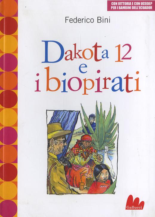 Dakota 12 e i biopirati