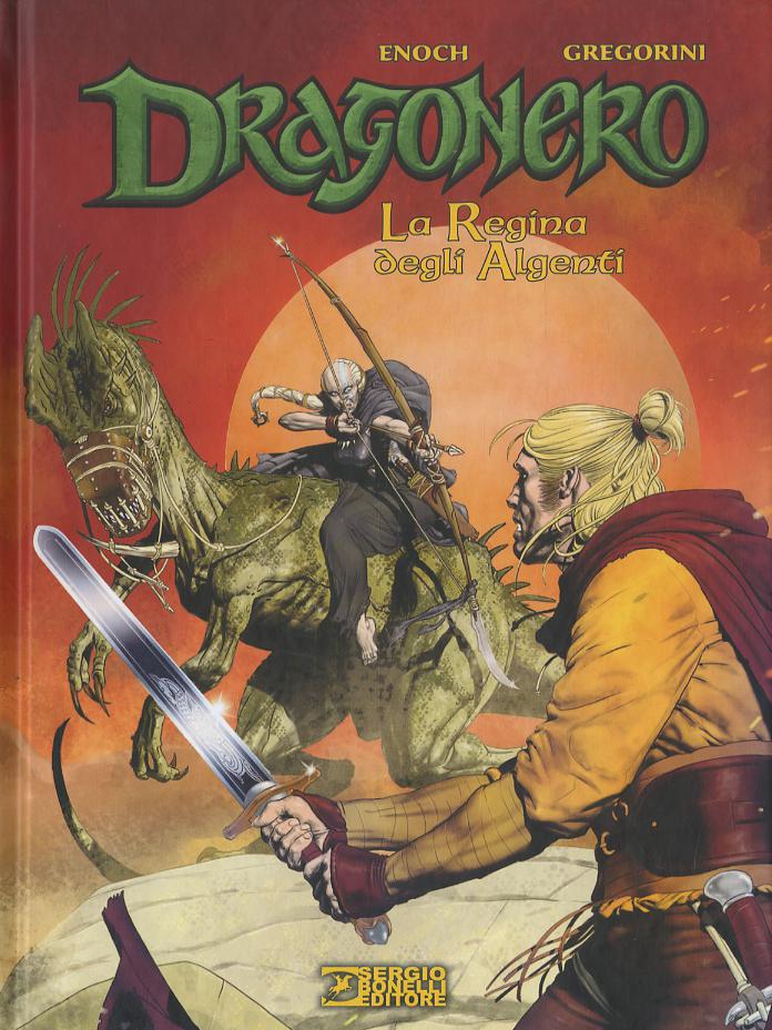 Regina degli algenti. Dragonero. Ediz. variant