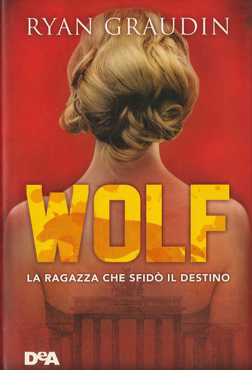 Ragazza che sfido  il destino. Wolf