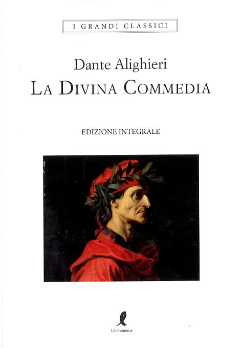 Divina Commedia: Inferno-Purgatorio-Paradiso. Ediz. integrale