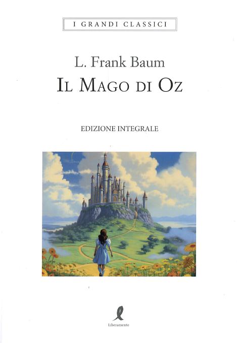 Mago di Oz. Ediz. integrale