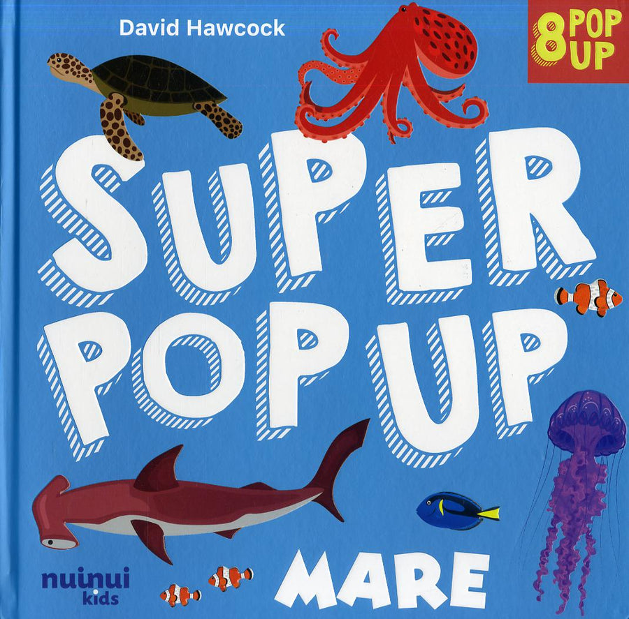 Mare. Super pop up! Ediz. a colori