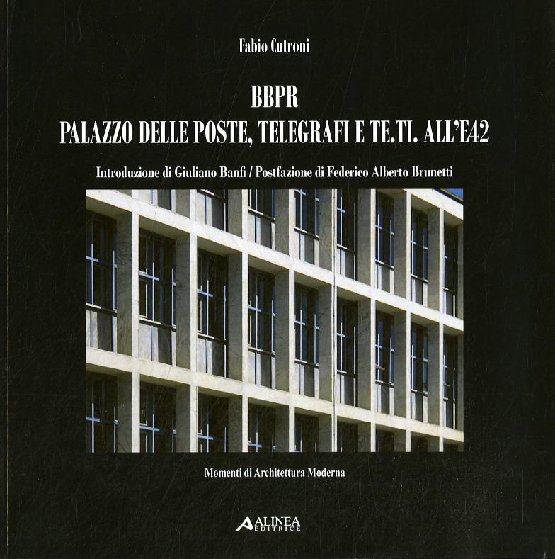BBPR Palazzo delle poste, telegrafi e Te.ti all E42