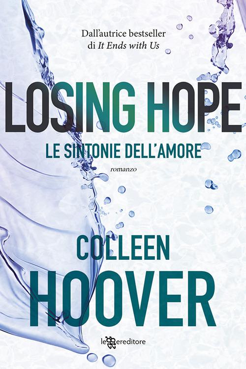 Losing Hope - Le Sintonie Dell'Amor