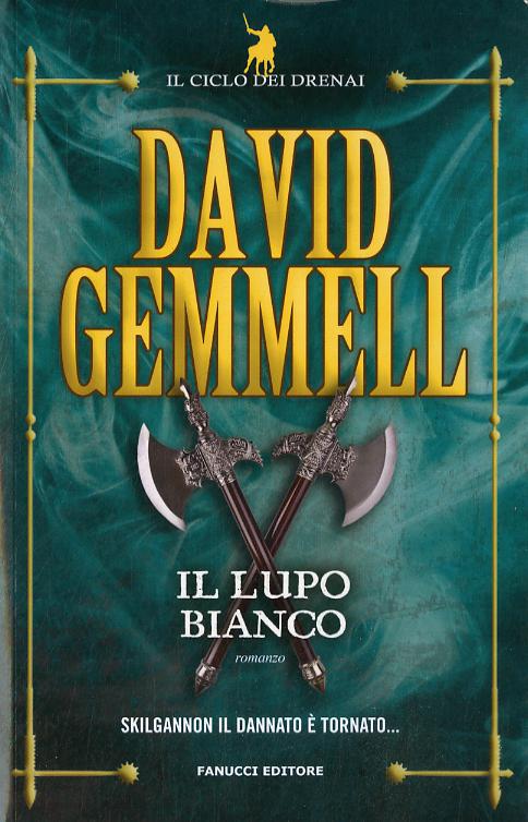 Lupo Bianco (Il) - Ciclo Dei Drenai