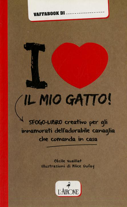 I love il mio gatto!