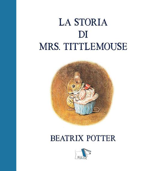 Storia di Mrs. Tittlemouse