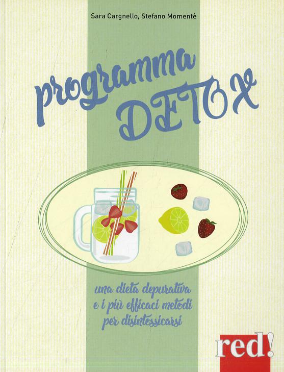 Programma detox. Nuova ediz.