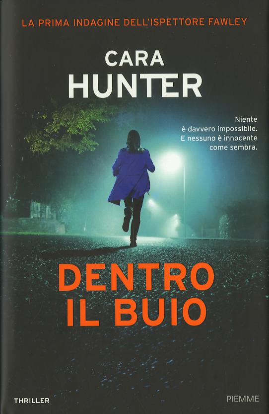 Dentro il buio. La prima indagine dell ispettore Fawley