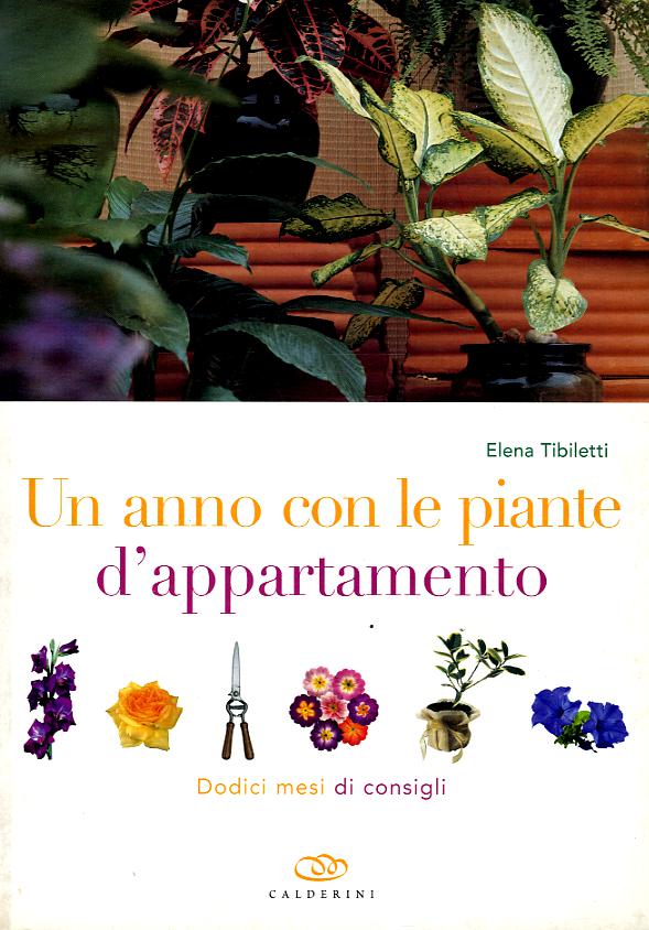 Anno con le piante d appartamento. Dodici mesi di consigli