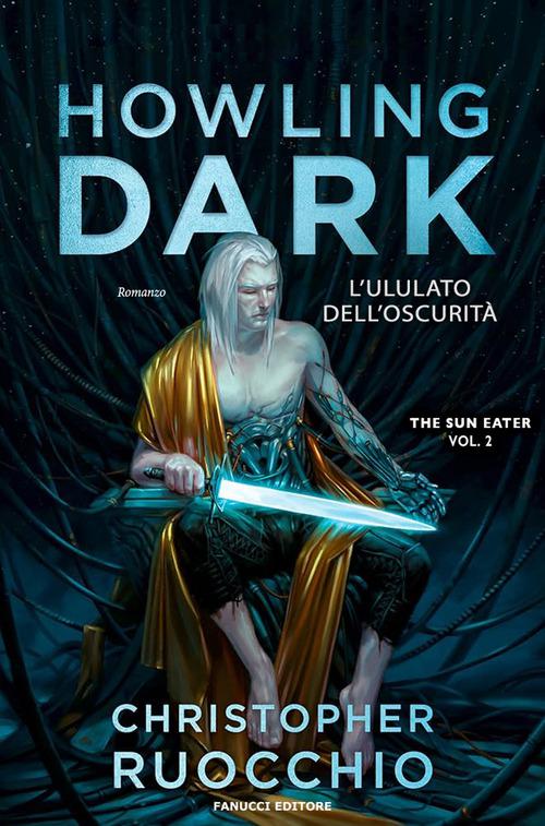 Howling dark. L ululato dell oscurita . The Sun Eater