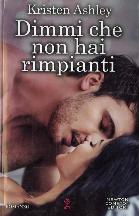 Dimmi che non hai rimpianti. Rock chic series