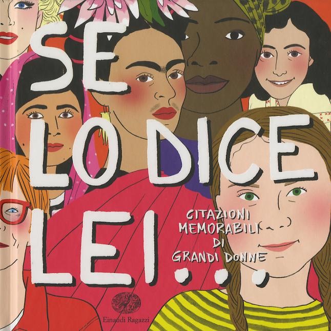 Se lo dice lei... Citazioni memorabili di grandi donne