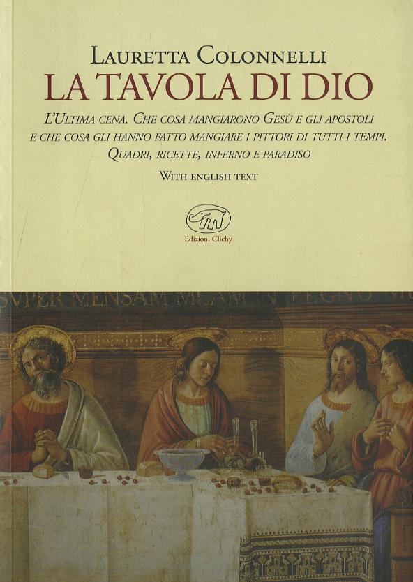 Tavola di Dio. Ediz. illustrata