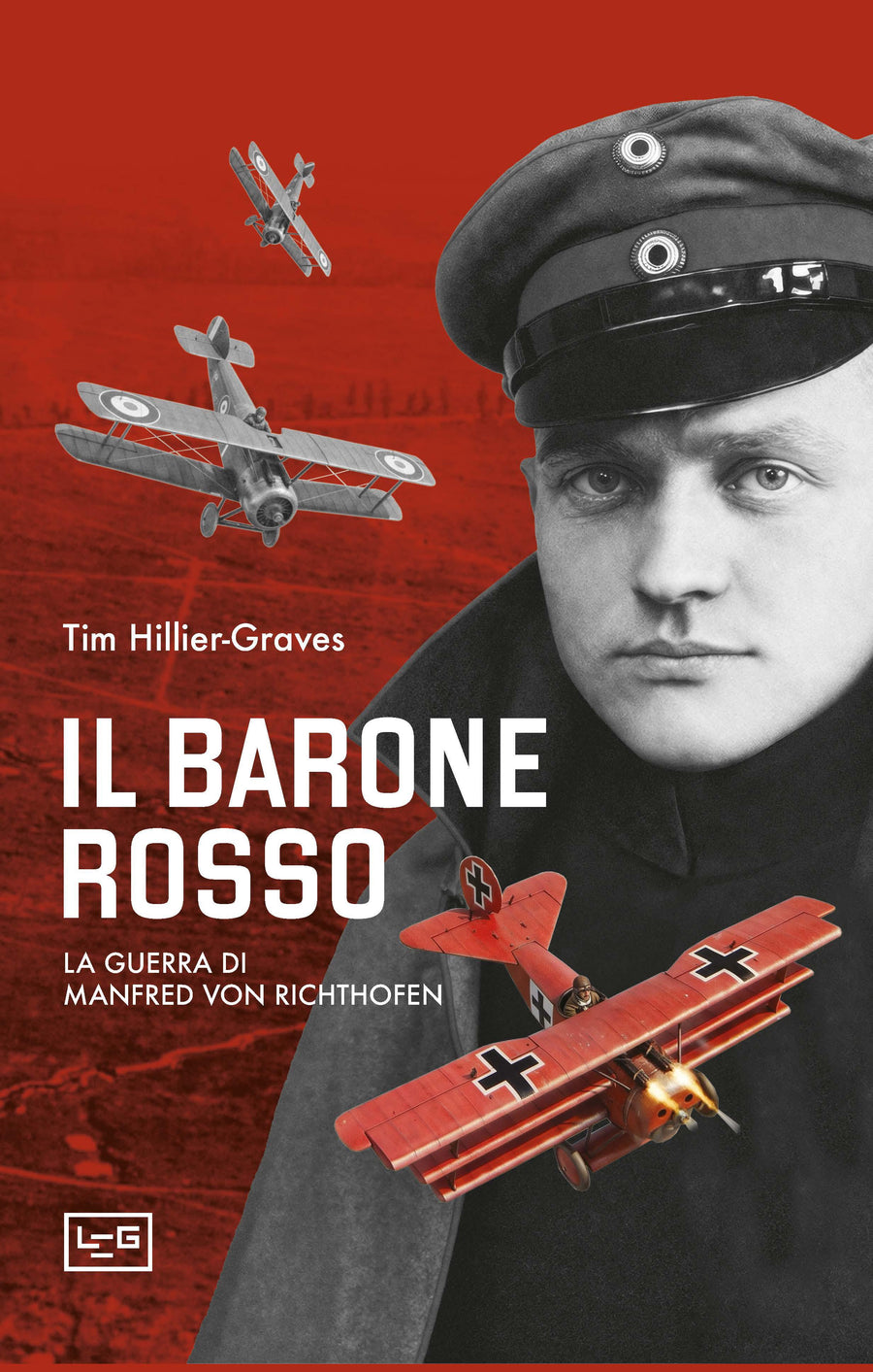 Barone Rosso. La guerra di Manfred von Richtofen