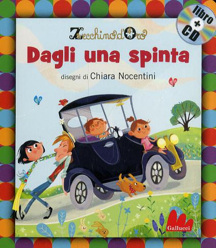 Dagli una spinta. Con CD Audio