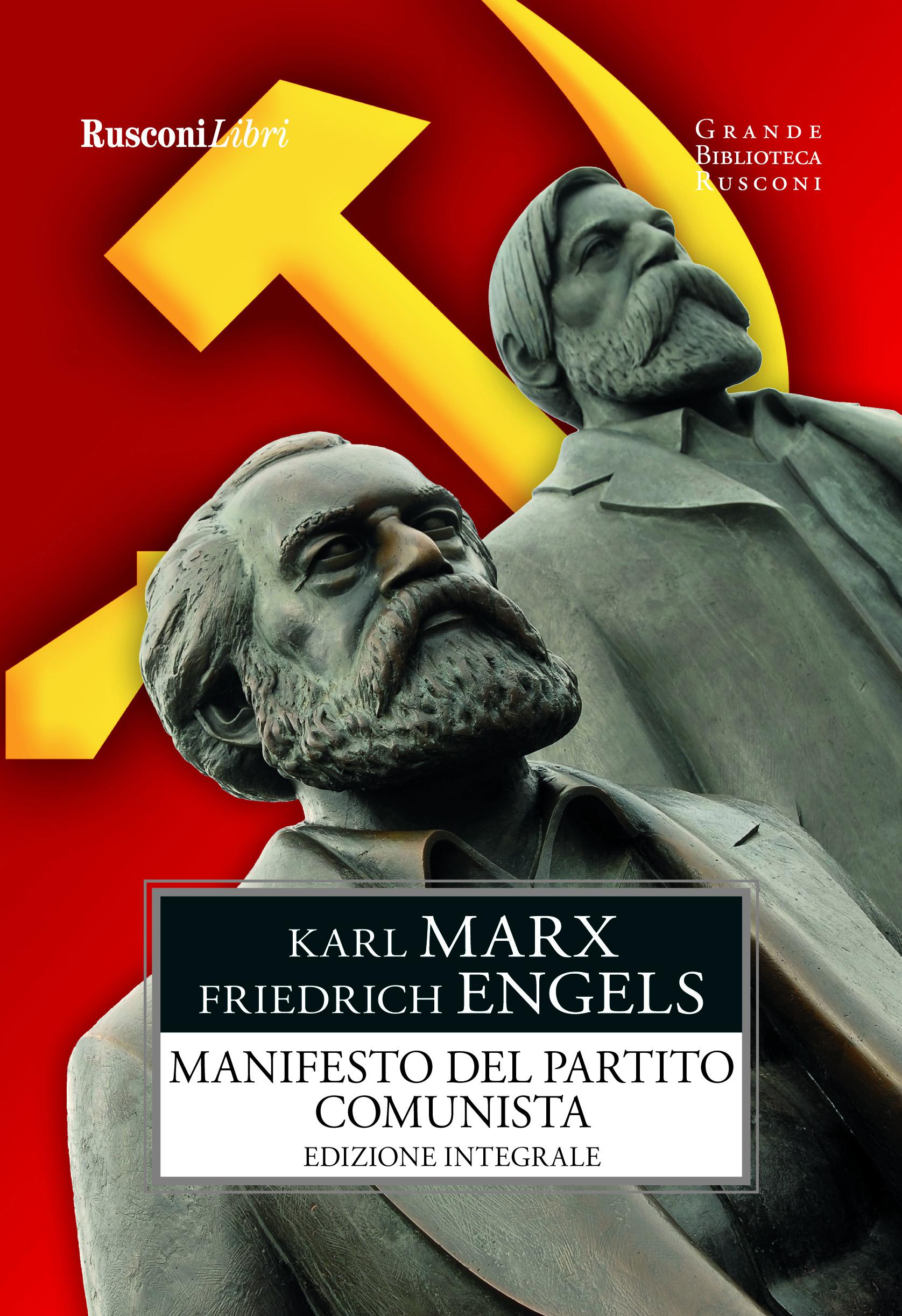 Manifesto del Partito Comunista. Ediz. integrale