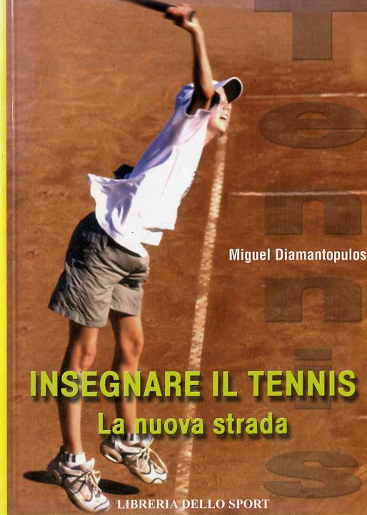 Insegnare il tennis. La nuova strada