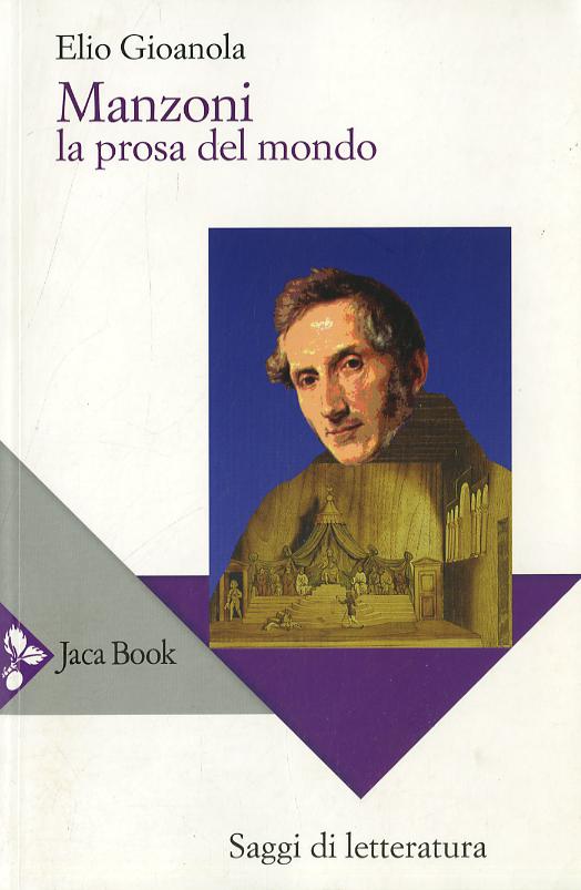 Manzoni. La Prosa Del Mondo