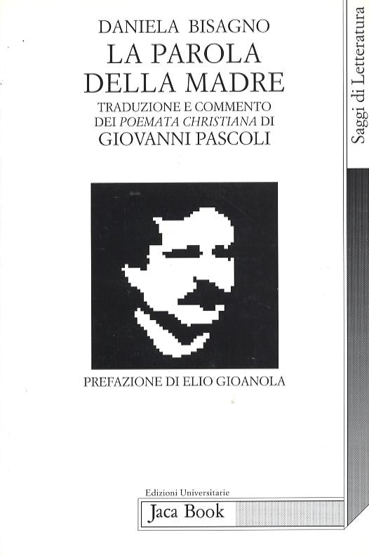 Parola Della Madre. Saggio Sui Poem
