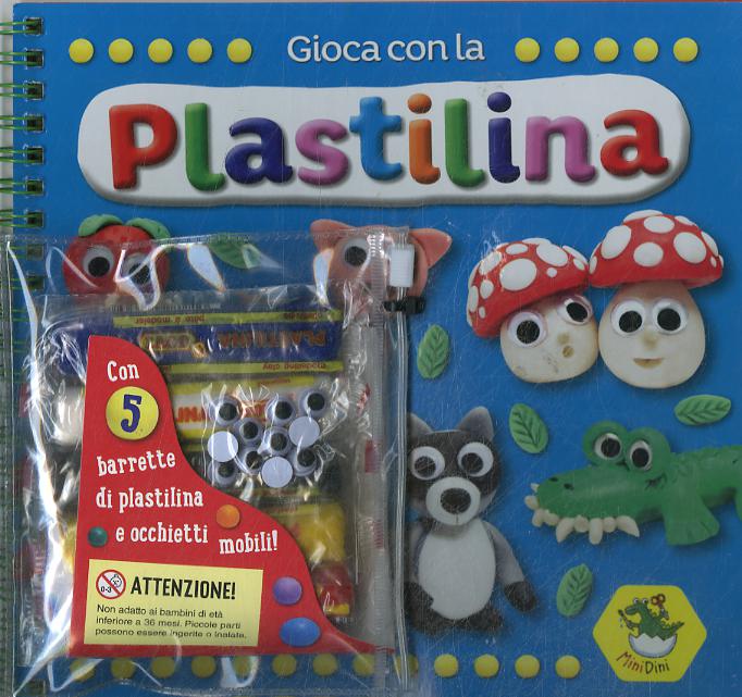 Gioca con la plastilina. Ediz. a spirale. Con gadget