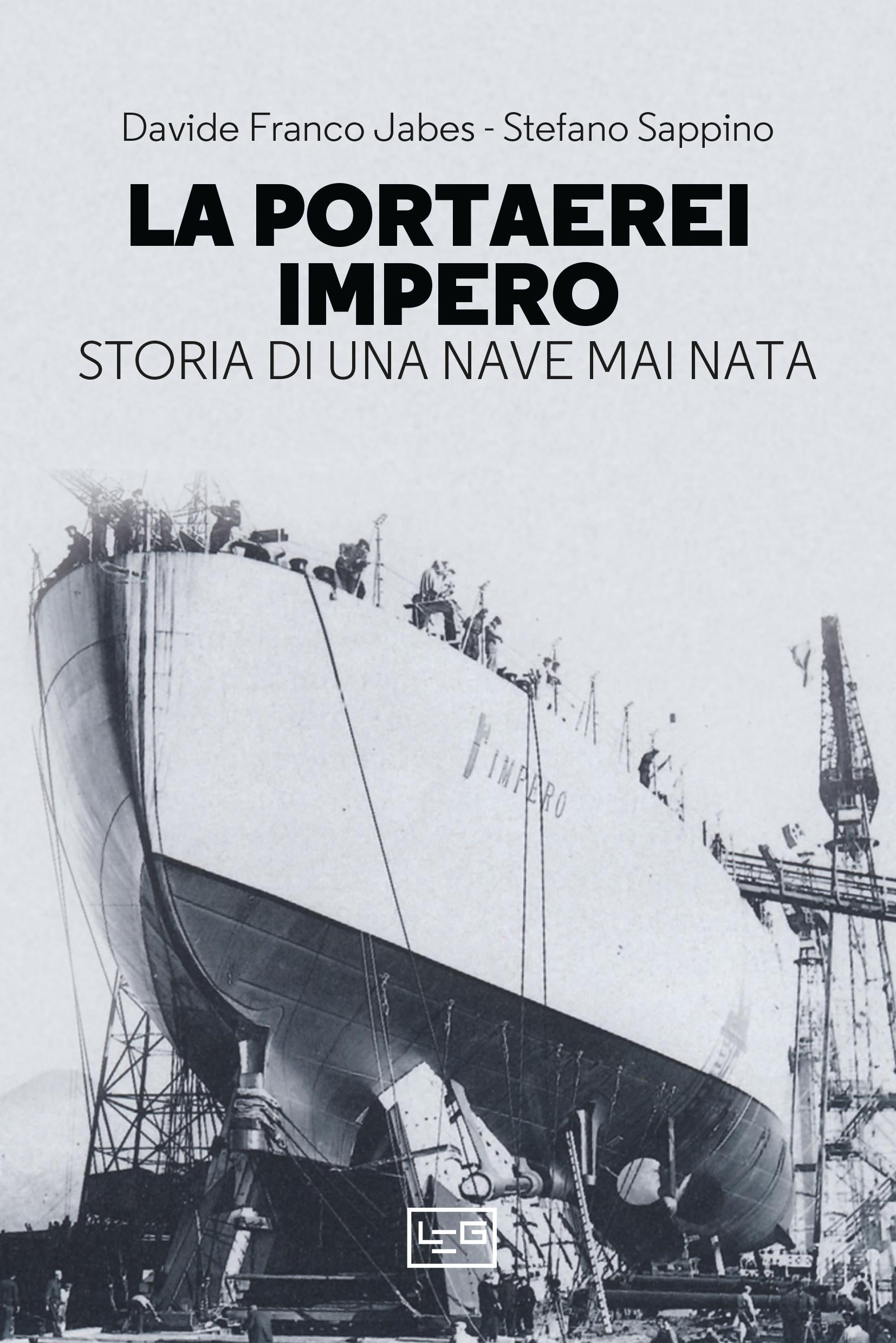 Portaerei Impero. Storia di una nave mai nata