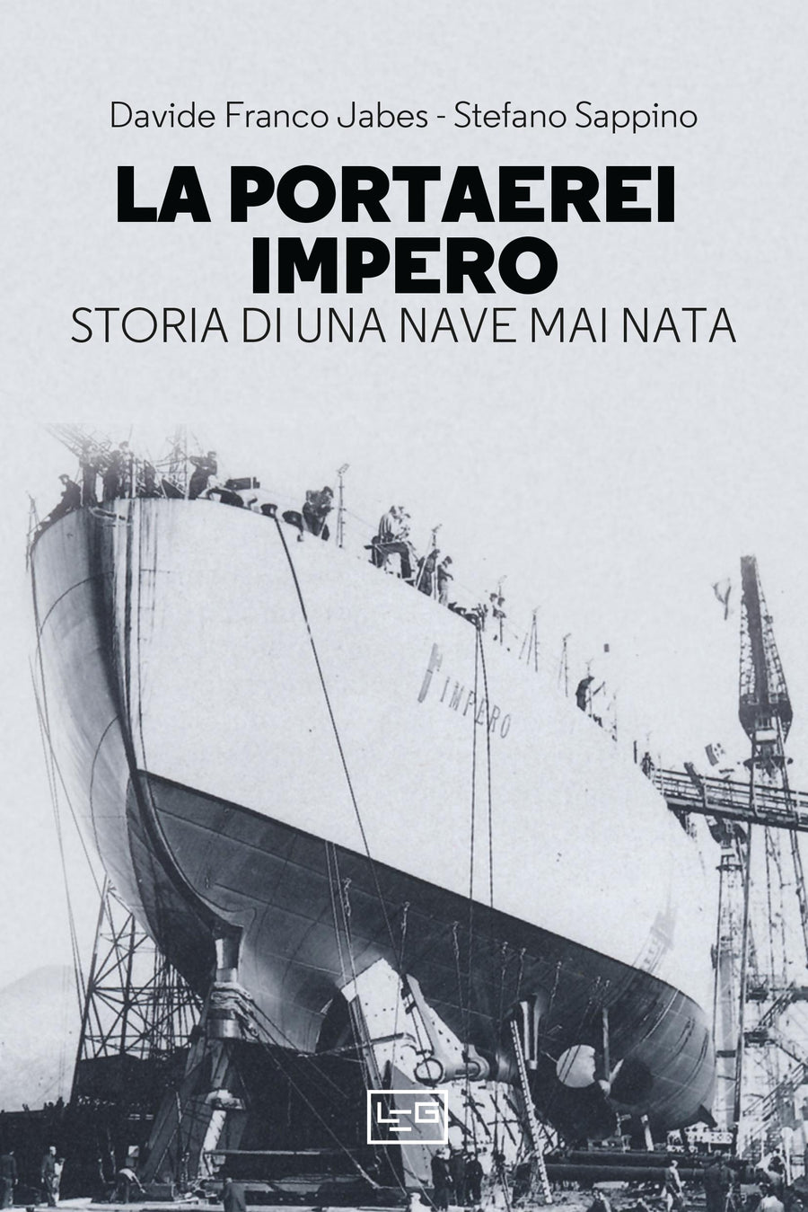 Portaerei Impero. Storia di una nave mai nata