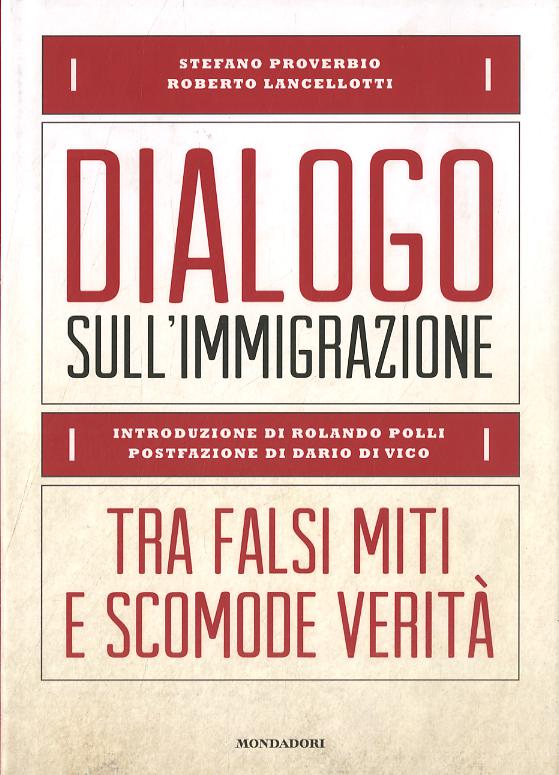 Dialogo sull immigrazione. Tra falsi miti e scomode verita