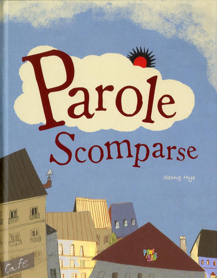 Parole scomparse. Ediz. a colori