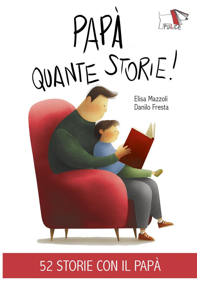 Papa  quante storie! Ediz. illustrata