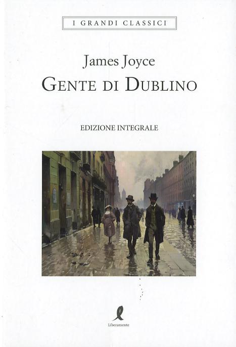 Gente di Dublino. Ediz. integrale