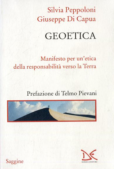 Geoetica. Manifesto per un etica della responsabilita  verso la Terra