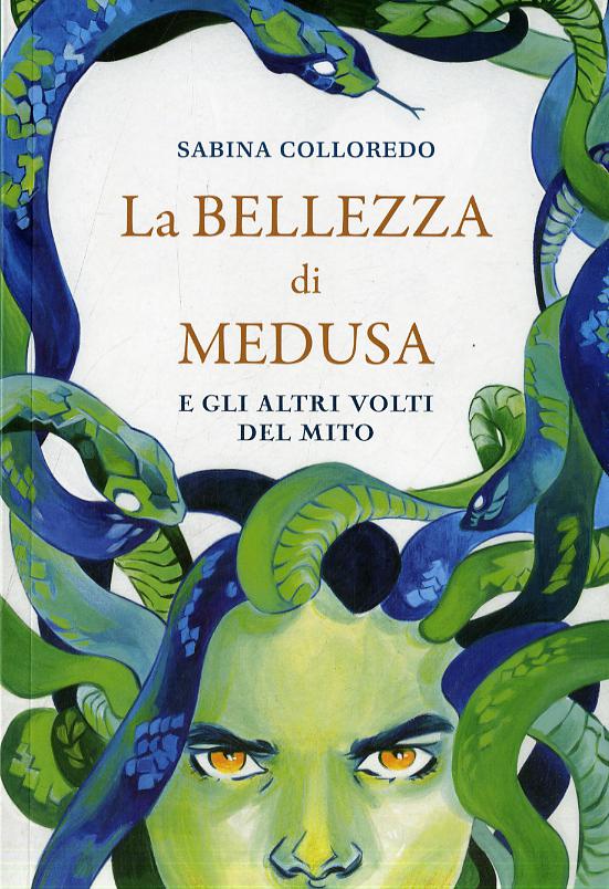 Bellezza di Medusa e gli altri volti del mito