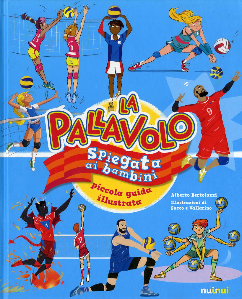 Pallavolo spiegata ai bambini. Piccola guida illustrata