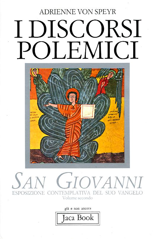 San Giovanni. Esposizione contemplativa del suo Vangelo