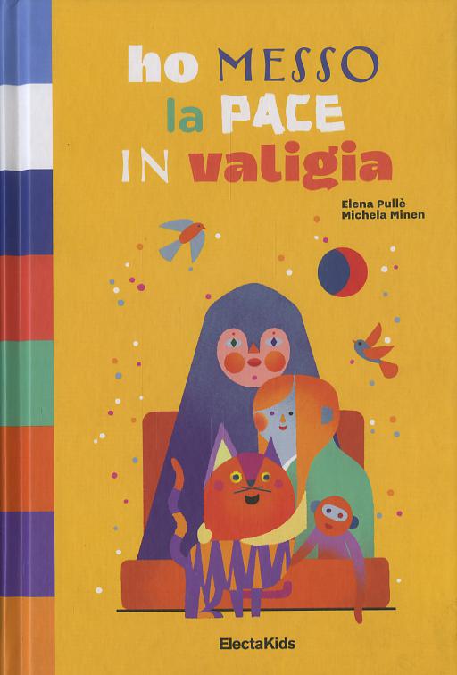 Ho messo la pace in valigia. Ediz. a colori