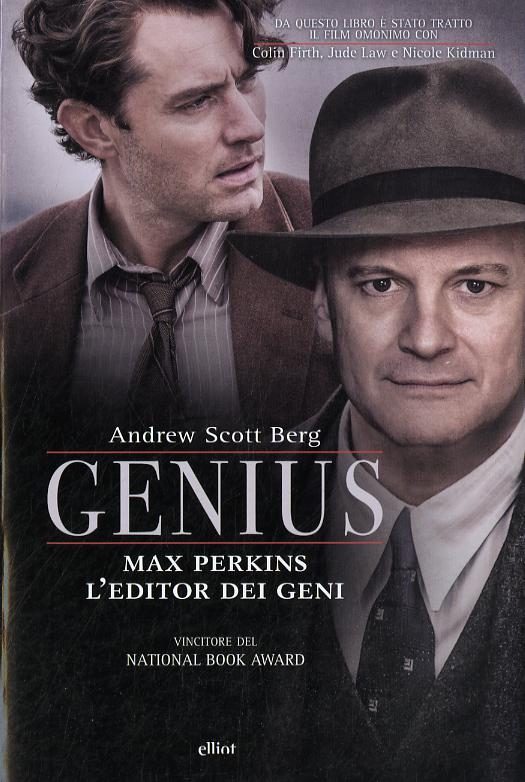 Genius Max Perkins. L editore dei geni