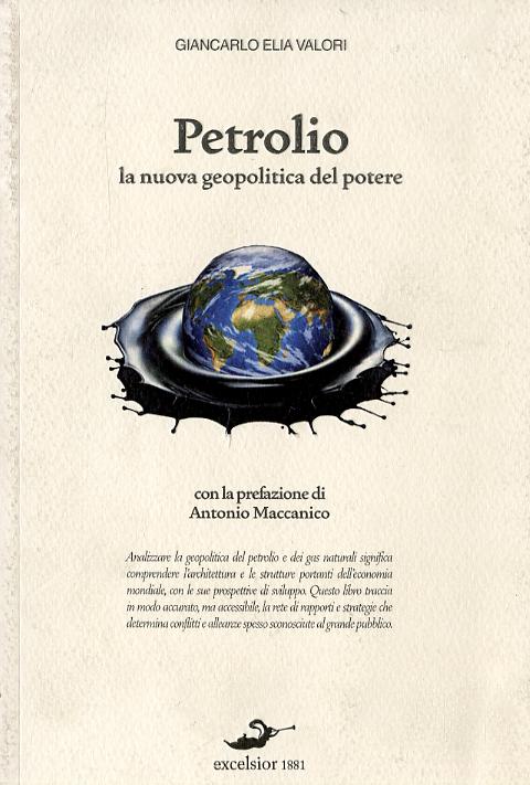 Petrolio. La nuova geopolitica del potere