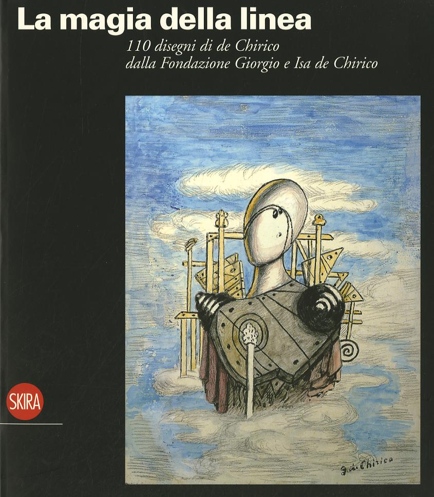 Magia della linea. Centodieci disegni di De Chirico dalla Fondazione Giorgio e Isa De Chirico