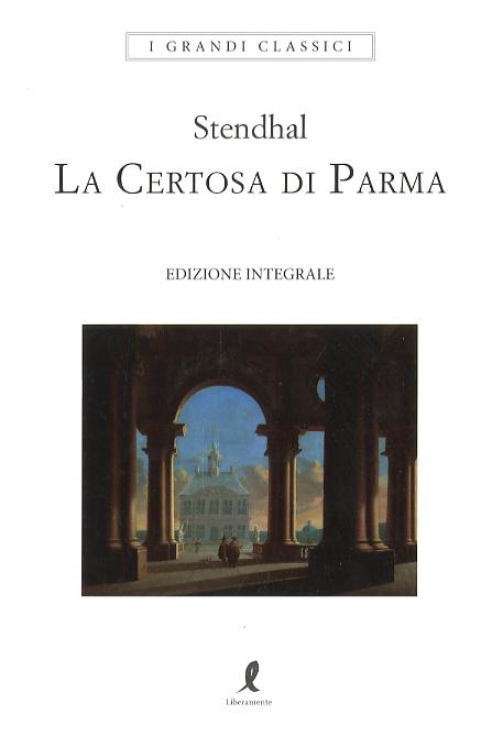 Certosa di Parma. Ediz. integrale