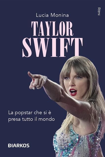 Taylor Swift. La popstar che si e  presa tutto il mondo