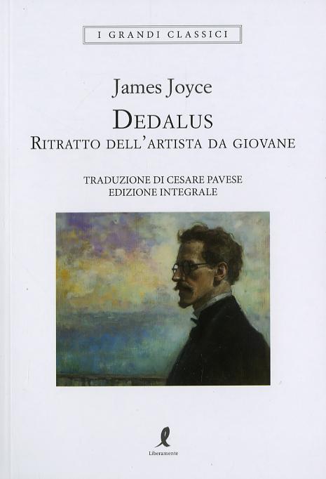 Dedalus. Ritratto dell artista da giovane. Ediz. integrale