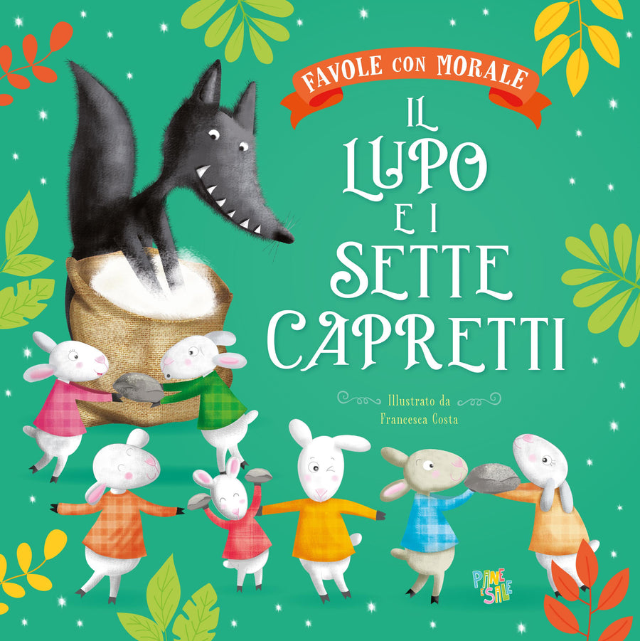 Lupo e i sette capretti. Favole con morale. Ediz. a colori