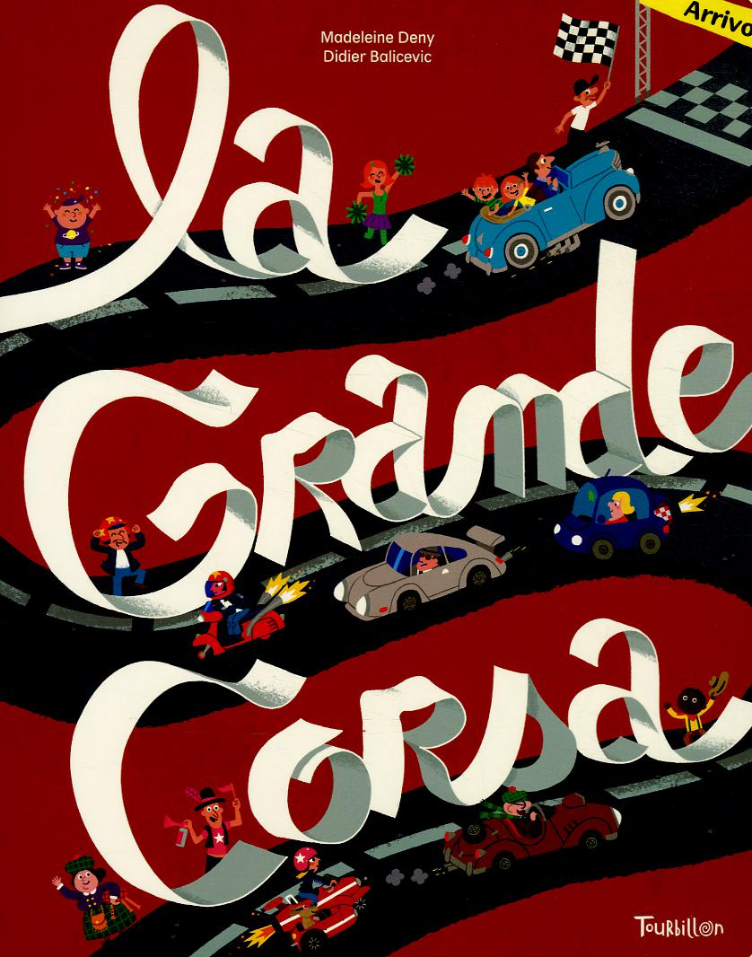 Grande corsa. Ediz. illustrata