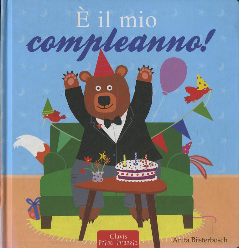 È il mio compleanno! Ediz. a colori