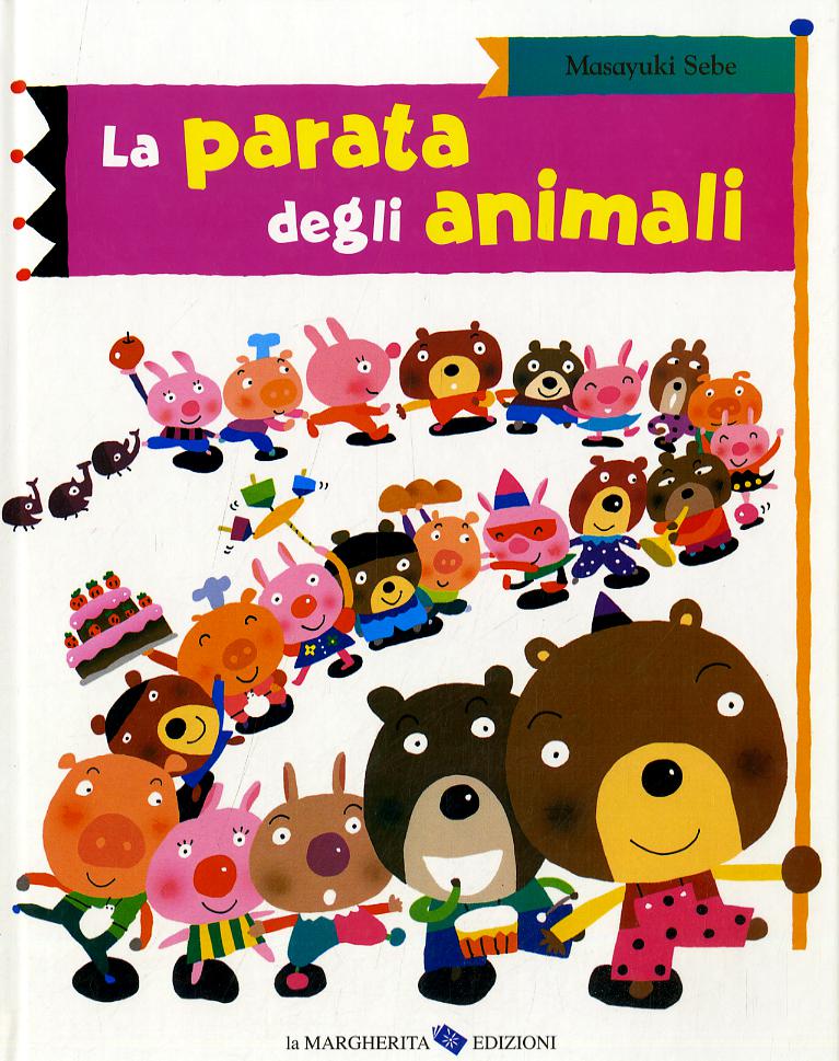 Parata degli animali. Ediz. illustrata